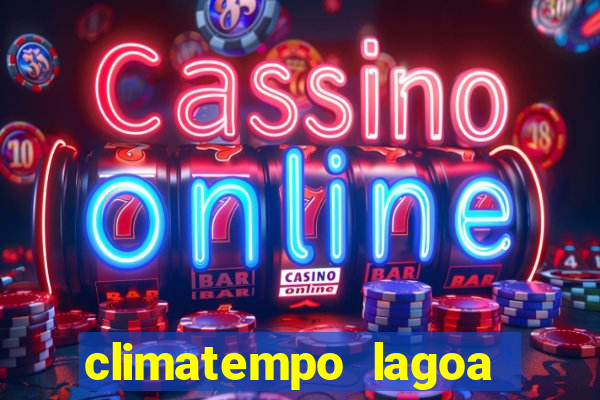 climatempo lagoa real bahia